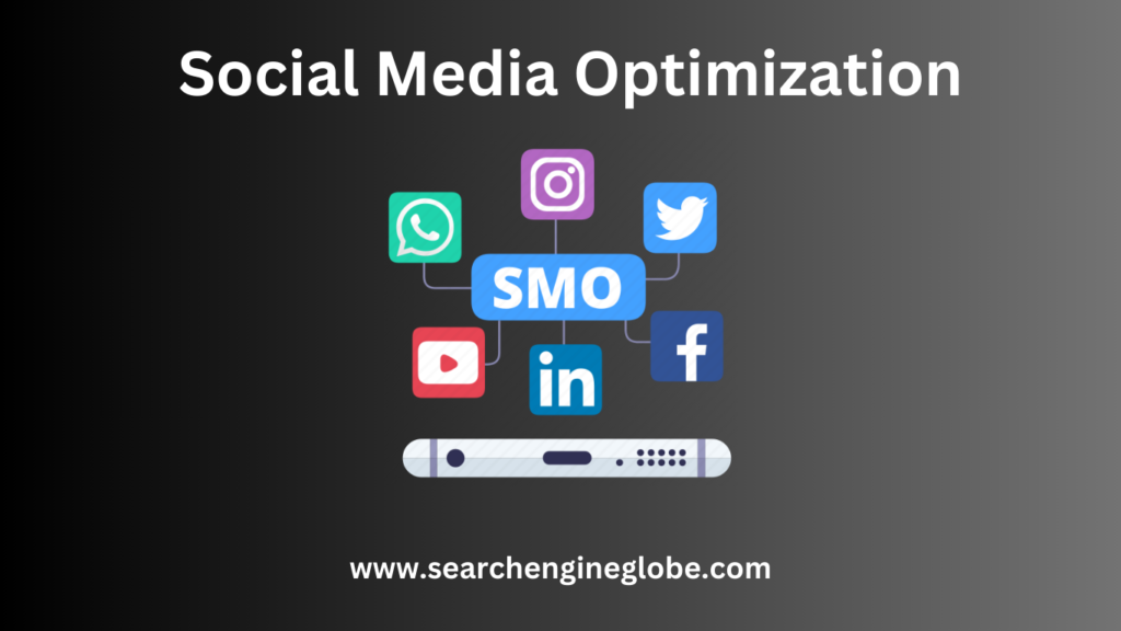 Social Media Optimization (SMO)